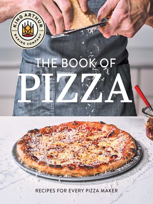 Cover image for King Arthur Baking Company's Book of Pizza
